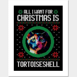 All I Want for Christmas is Tortoiseshell - Christmas Gift for Cat Lover Posters and Art